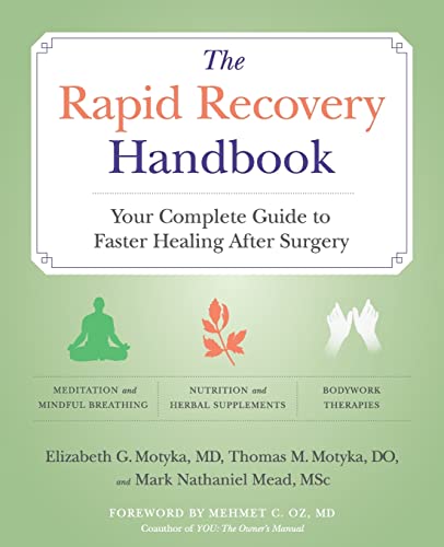 Stock image for The Rapid Recovery Handbook: Your Complete Guide to Faster Healing After Surgery for sale by Chiron Media
