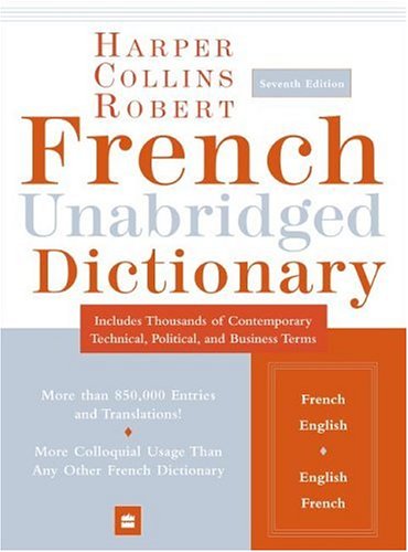 HarperCollins Robert French Unabridged Dictionary, 7th Edition ...
