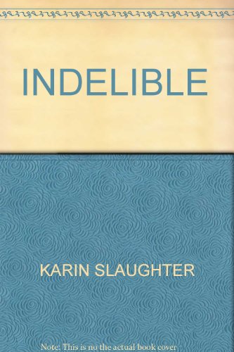 Stock image for Indelible for sale by Lyon's Den Mystery Books & More