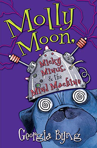 9780060750381: Molly Moon, Micky Minus & The Mind Machine: 4 (Molly Moon, 4)