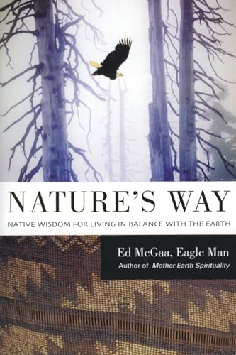 9780060750480: Nature's Way: Native Wisdom for Living in Balance with the Earth (HarperCollins Pbk)