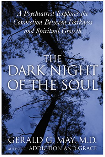 Beispielbild fr The Dark Night of the Soul : A Psychiatrist Explores the Connection Between Darkness and Spiritual Growth zum Verkauf von Better World Books