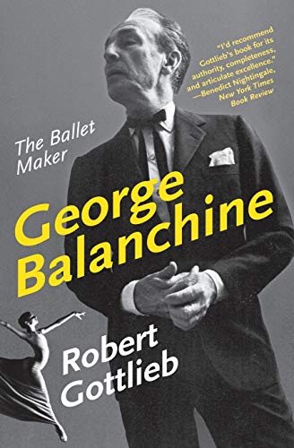 Beispielbild fr George Balanchine: The Ballet Maker (Eminent Lives) zum Verkauf von R Bookmark