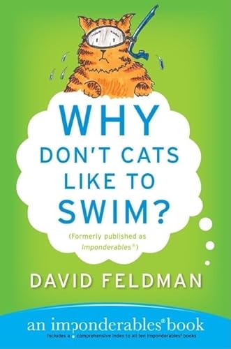 Beispielbild fr Why Don't Cats Like to Swim?: An Imponderables Book (Imponderables Series, 1) zum Verkauf von Wonder Book