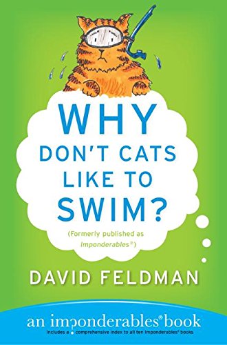 Imagen de archivo de Why Don't Cats Like to Swim?: An Imponderables Book (Imponderables Series) a la venta por SecondSale
