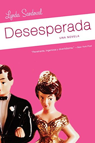 9780060751494: Desesperada: Una Novela