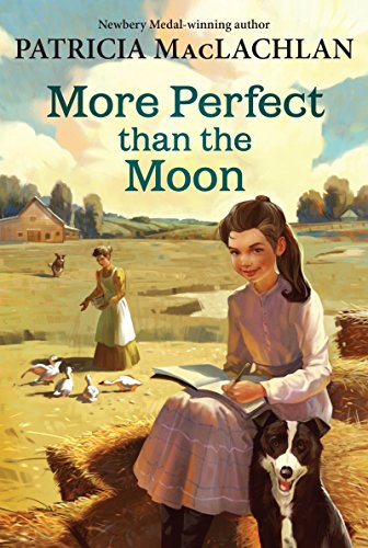 Imagen de archivo de More Perfect than the Moon (Sarah, Plain and Tall) a la venta por HPB-Emerald