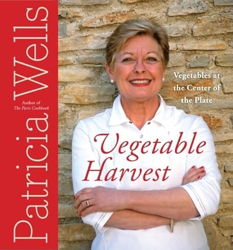 Imagen de archivo de Vegetable Harvest: Vegetables at the Center of the Plate a la venta por Your Online Bookstore