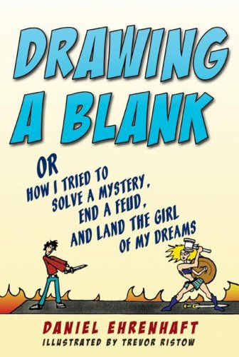 9780060752545: Drawing a Blank: Or How I Tried to Solve a Mystery, End a Feud, and Land the Girl of My Dreams