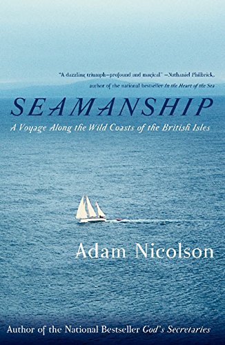 Beispielbild fr Seamanship: A Voyage Along the Wild Coasts of the British Isles zum Verkauf von Half Price Books Inc.