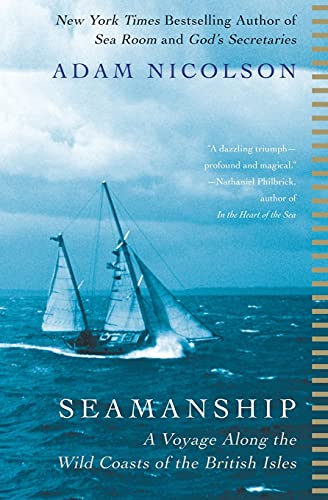 Imagen de archivo de Seamanship: A Voyage Along the Wild Coasts of the British Isles a la venta por Goodwill of Colorado