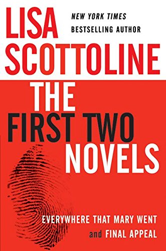 Beispielbild fr Lisa Scottoline: The First Two Novels: Everywhere That Mary Went and Final Appeal zum Verkauf von ThriftBooks-Dallas