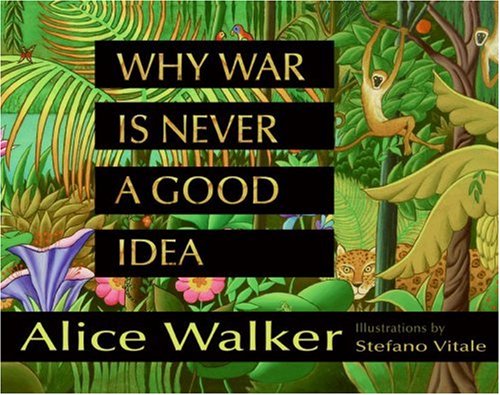 Beispielbild fr Why War Is Never a Good Idea zum Verkauf von Better World Books