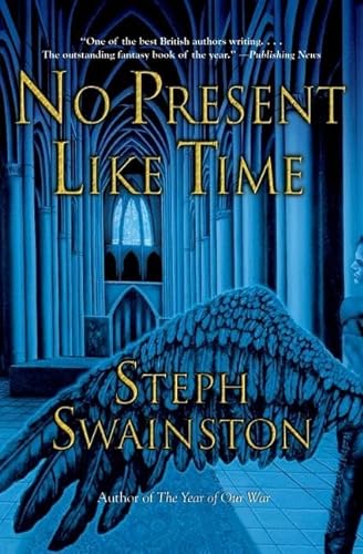 No Present Like Time (Fourlands Series) (9780060753887) by Swainston, Steph