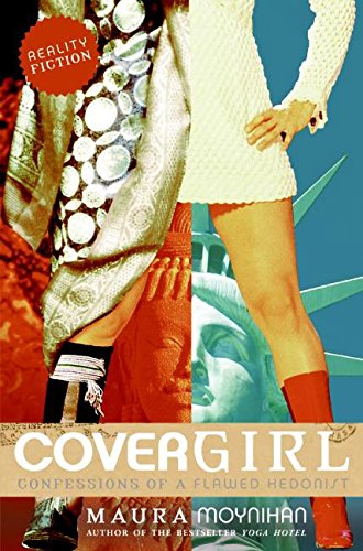 Imagen de archivo de Covergirl: Confessions of a Flawed Hedonist a la venta por Once Upon A Time Books