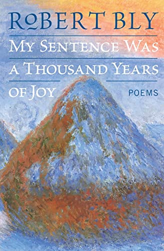 9780060757199: My Sentence Was a Thousand Years of Joy: Poems