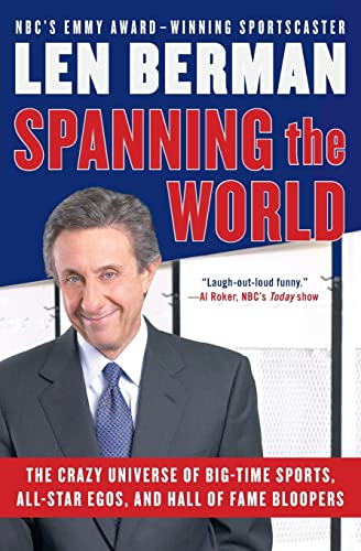 9780060757533: Spanning the World: The Crazy Universe of Big-Time Sports, All-Star Egos, and Hall of Fame Bloopers
