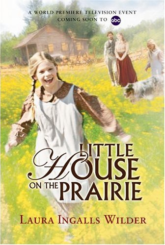 9780060758356: Little House on the Prairie Tie-in Edition