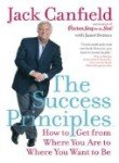 9780060759322: Success Principles(TM) LP, The: How to Get from Where You Are to Where You Want to Be