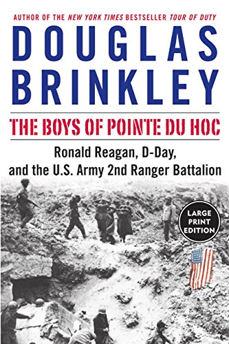 Stock image for The Boys of Pointe du Hoc : Ronald Reagan, D-Day, and the U. S. Army 2nd Ranger Battalion for sale by Better World Books