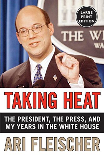 Stock image for Taking Heat : The President, the Press, and My Years in the White House for sale by Better World Books