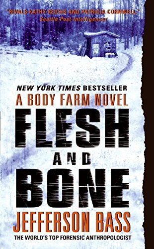 Beispielbild fr Flesh and Bone: A Body Farm Novel zum Verkauf von SecondSale