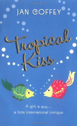 9780060760038: Tropical Kiss