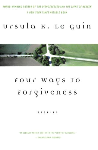 Stock image for Four Ways to Forgiveness: Stories for sale by Ergodebooks