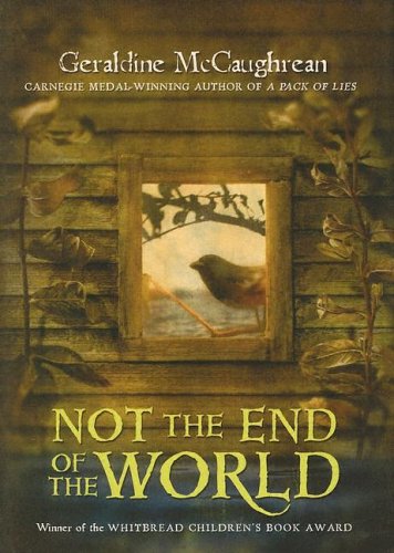 Not the End of the World (9780060760311) by Mccaughrean, Geraldine