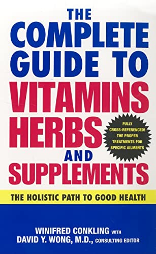 9780060760663: The Complete Guide to Vitamins, Herbs, and Supplements: The Holistic Path to Good Health