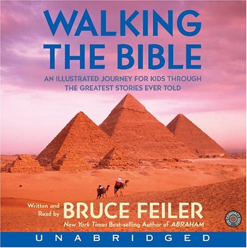 9780060760700: Walking The Bible: An Illustrated Journey For Kids Through The Greatest Stories Ever Told