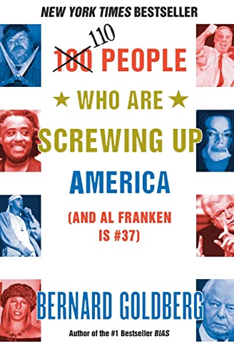 Stock image for 110 People Who Are Screwing Up America (and Al Franken Is #37) for sale by SecondSale