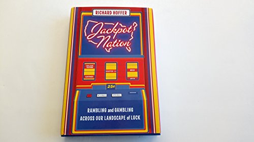 9780060761448: Jackpot Nation: Rambling and Gambling Across Our Landscape of Luck