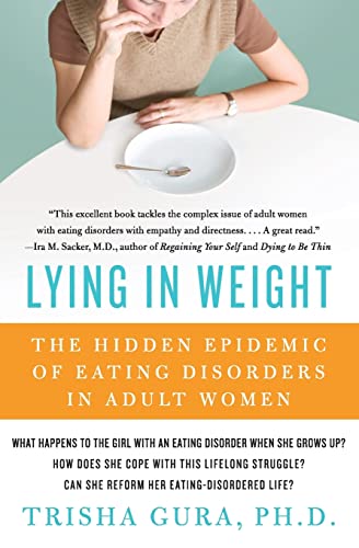 Stock image for Lying in Weight: The Hidden Epidemic of Eating Disorders in Adult Women for sale by ThriftBooks-Dallas