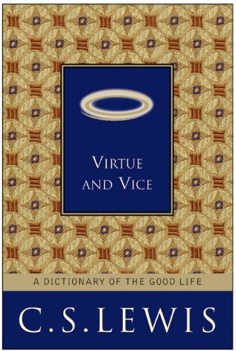 Stock image for Virtue And Vice: A Dictionary Of The Good Life for sale by Revaluation Books