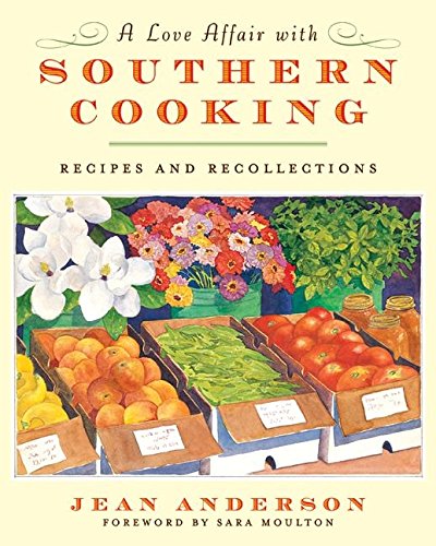 Beispielbild fr A Love Affair with Southern Cooking : Recipes and Recollections zum Verkauf von Better World Books