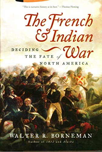 9780060761844: The French And Indian War: Deciding the Fate of North America