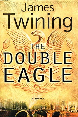 9780060762094: The Double Eagle: A Novel