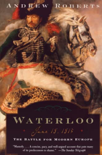 9780060762155: Waterloo: June 18, 1815: The Battle for Modern Europe