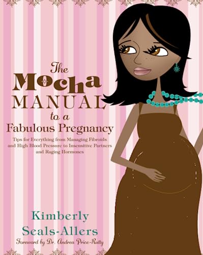 Beispielbild fr The Mocha Manual to a Fabulous Pregnancy zum Verkauf von SecondSale