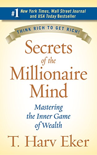 Beispielbild fr Secrets of the Millionaire Mind: Mastering the Inner Game of Wealth zum Verkauf von Goodwill Books