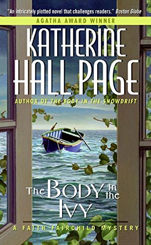 Beispielbild fr The Body in the Ivy: A Faith Fairchild Mystery (Faith Fairchild Mysteries) zum Verkauf von Wonder Book