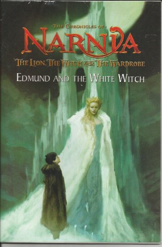 9780060765644: Edmund and the White Witch (The Chronicles of Narnia: The Lion, the Witch and the Wardrobe)