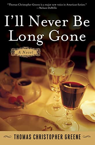 Stock image for I'll Never Be Long Gone : A Novel for sale by Better World Books