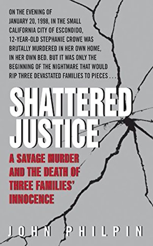 Beispielbild fr Shattered Justice: A Savage Murder and the Death of Three Families' Innocence zum Verkauf von The Eclectic Eccentric