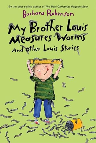 9780060766726: My Brother Louis Measures Worms: And Other Louis Stories (Charlotte Zolotow Books)