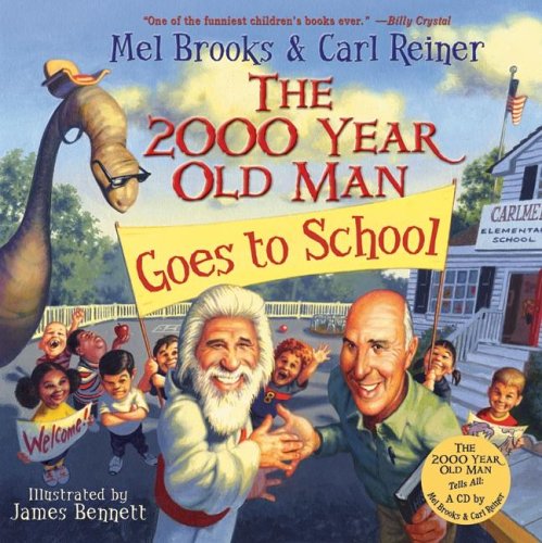 Beispielbild fr The 2000 Year Old Man Goes to School zum Verkauf von Better World Books: West