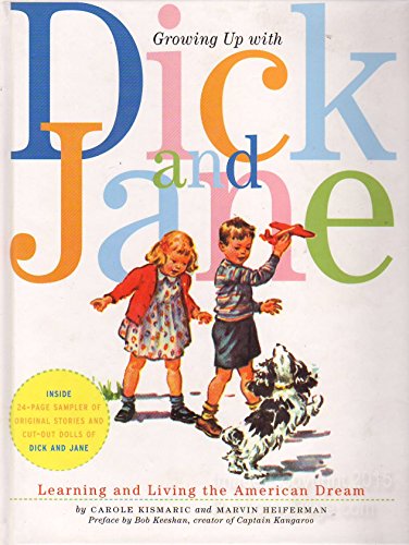 Imagen de archivo de Growing Up With Dick And Jane- Learning And Living The American Dream a la venta por SecondSale