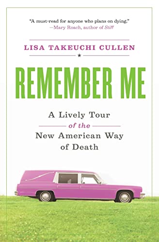 9780060766849: Remember Me: A Lively Tour of the New American Way of Death