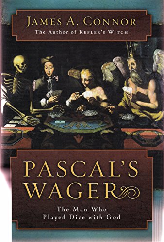 Beispielbild fr Pascal's Wager : The Man Who Played Dice with God zum Verkauf von Better World Books